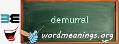 WordMeaning blackboard for demurral